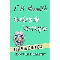 Murder in the Worst Degree (Rocky Bluff P.D. Mysteries Book 10) Murder in the Worst Degree (Rocky Bluff P.D. Mysteries Book 10) Kindle Paperback