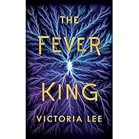 The Fever King (Feverwake, 1) The Fever King (Feverwake, 1) Paperback Kindle Audible Audiobook Hardcover MP3 CD