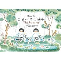 Chirri & Chirra, The Rainy Day (Volume 7) Chirri & Chirra, The Rainy Day (Volume 7) Hardcover