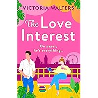 The Love Interest: BookTok Made Me Buy It! The BRAND NEW enemies to lovers romantic comedy from Victoria Walters for 2024