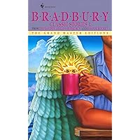 Bradbury Classic Stories 1: From the Golden Apples of the Sun and R Is for Rocket (Grand Master Editions) Bradbury Classic Stories 1: From the Golden Apples of the Sun and R Is for Rocket (Grand Master Editions) Mass Market Paperback