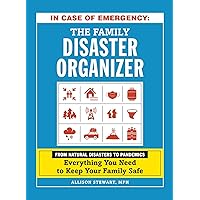 In Case of Emergency: The Family Disaster Organizer: From Natural Disasters to Pandemics, Everything You Need to Keep Your Family Safe In Case of Emergency: The Family Disaster Organizer: From Natural Disasters to Pandemics, Everything You Need to Keep Your Family Safe Hardcover Audible Audiobook Audio CD