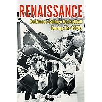 Renaissance: Baltimore College Basketball During the 1970s