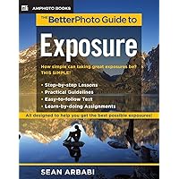 The BetterPhoto Guide to Exposure The BetterPhoto Guide to Exposure Paperback eTextbook