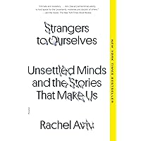 Strangers to Ourselves Strangers to Ourselves Paperback Audible Audiobook Kindle Hardcover