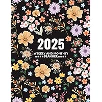 2025 Weekly and Monthly Planner: One Year Calendar Schedule Organizer (12 Months from January to December) with Holidays and Inspirational Quotes