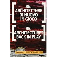 RE.Architectures Back in Play (BABEL)