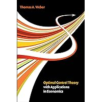 Optimal Control Theory with Applications in Economics (Mit Press) Optimal Control Theory with Applications in Economics (Mit Press) Hardcover
