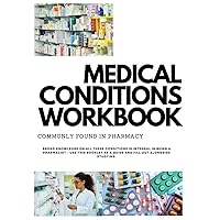 Medical Conditions workbook: Workbook for common medical conditions for pharmacy students | 50 conditions - 210mm x 297 mm