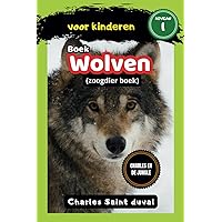 Charles en de Jungle: Boek over wolven voor kinderen (zoogdier boek) (Dutch Edition)