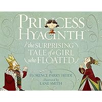 Princess Hyacinth (The Surprising Tale of a Girl Who Floated) Princess Hyacinth (The Surprising Tale of a Girl Who Floated) Hardcover Paperback Library Binding