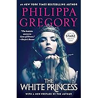 The White Princess (The Plantagenet and Tudor Novels) The White Princess (The Plantagenet and Tudor Novels) Paperback