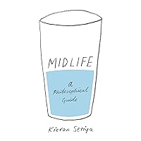 Midlife: A Philosophical Guide Midlife: A Philosophical Guide Paperback Kindle Audible Audiobook Hardcover Audio CD