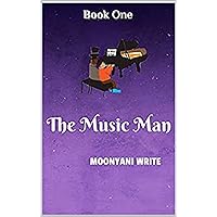 The Music Man (Book 1) (The Music Man Sci-Fi/Fantasy Trilogy)