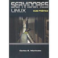 SERVIDORES LINUX, Guia Prático (Portuguese Edition) SERVIDORES LINUX, Guia Prático (Portuguese Edition) Kindle Paperback