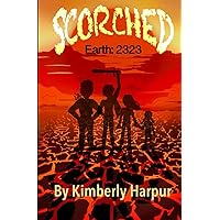 Scorched: Earth 2323 (The Scorched Earth Series)