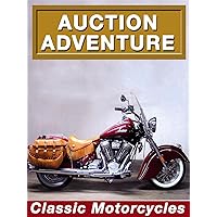 Auction Adventure: Classic Motorcycles