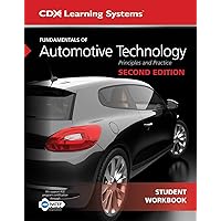 Fundamentals of Automotive Technology Student Workbook (Cdx Learning Systems) Fundamentals of Automotive Technology Student Workbook (Cdx Learning Systems) Paperback