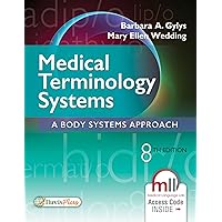 Medical Terminology Systems: A Body Systems Approach Medical Terminology Systems: A Body Systems Approach Paperback Kindle