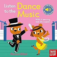 Listen To The Dance Music Listen To The Dance Music Board book