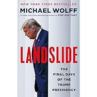 Landslide: The Final Days of the Trump Presidency Landslide: The Final Days of the Trump Presidency Audible Audiobook Kindle Hardcover Paperback Audio CD