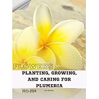 Planting, Growing, and Caring for Plumeria: Become flowers expert