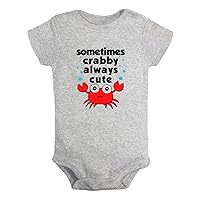 Sometimes Crabby Always Cute Novelty Rompers, Newborn Baby Bodysuits, Infant Jumpsuits, 0-24M Babies One-Piece Outfits