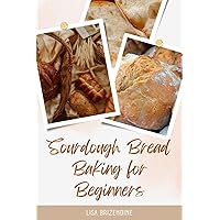 Sourdough Bread Baking for Beginners