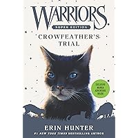 Warriors Super Edition: Crowfeather’s Trial (Warriors Super Edition, 11) Warriors Super Edition: Crowfeather’s Trial (Warriors Super Edition, 11) Paperback Kindle Audible Audiobook Library Binding MP3 CD