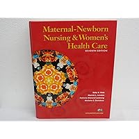 Maternal-Newborn Nursing and Women's Healthcare Maternal-Newborn Nursing and Women's Healthcare Hardcover