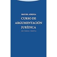 Curso de argumentación jurídica (Spanish Edition) Curso de argumentación jurídica (Spanish Edition) Hardcover