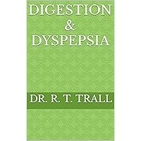 DIGESTION & DYSPEPSIA DIGESTION & DYSPEPSIA Kindle Hardcover Paperback