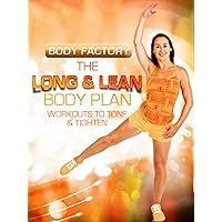 Body Factory - The Long & Lean Body Plan: Workouts to Tone & Tighten