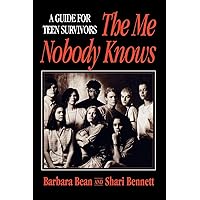 The Me Nobody Knows: A Guide for Teen Survivors The Me Nobody Knows: A Guide for Teen Survivors Paperback Kindle Mass Market Paperback