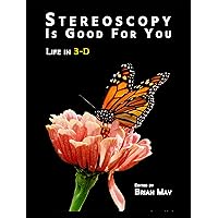 Stereoscopy Is Good for You: Life in 3-D