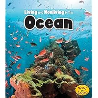 Living and Nonliving in the Ocean (Heinemann Read and Learn: Is It Living or Nonliving?) Living and Nonliving in the Ocean (Heinemann Read and Learn: Is It Living or Nonliving?) Paperback Library Binding