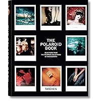 The Polaroid Book: Selections from the Polaroid Collections of Photography The Polaroid Book: Selections from the Polaroid Collections of Photography Hardcover
