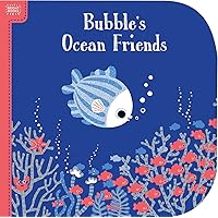 Bright Books: Bubble's Ocean Friends Bright Books: Bubble's Ocean Friends Board book