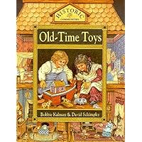 Old time Toys (Historic Communities) Old time Toys (Historic Communities) Paperback Library Binding