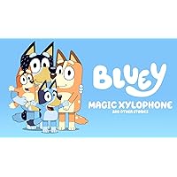 Bluey, Magic Xylophone and Other Stories