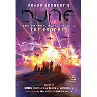 DUNE: The Graphic Novel, Book 3: The Prophet (Volume 3) DUNE: The Graphic Novel, Book 3: The Prophet (Volume 3) Hardcover Kindle