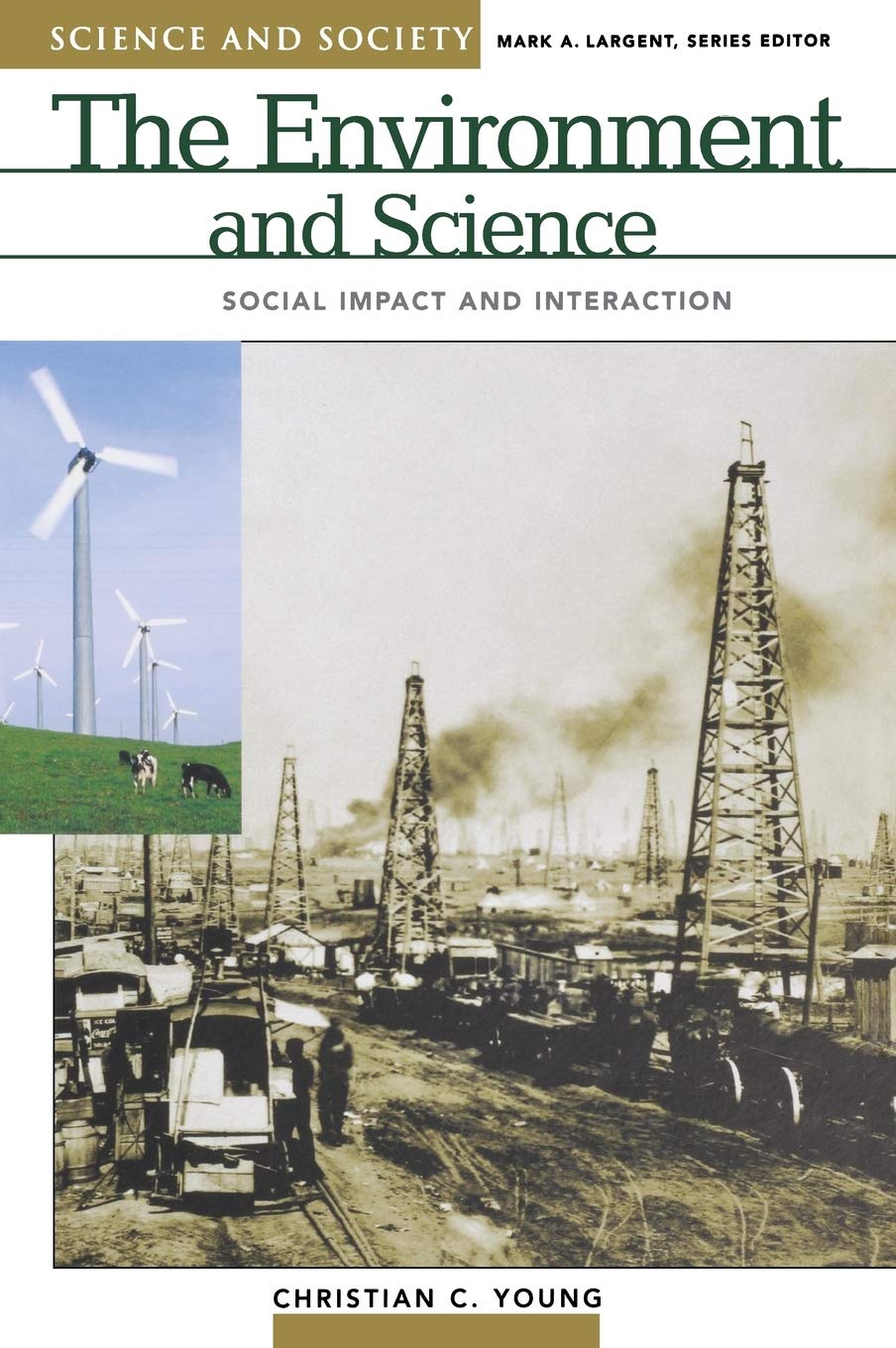 The Environment and Science: Social Impact and Interaction (Science and Society)