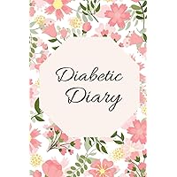 Diabetic Dairy: 2-Year Blood Sugar Level Dairy Simple Daily Glucose Monitoring Tracking Diabetic Daily Log Book Journal (Before & After) Diabetes Log Book Floral