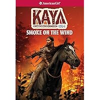 Kaya: Smoke on the Wind (American Girl® Historical Characters)