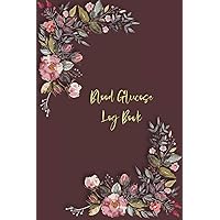 Blood glucose log book: 2 years blood glucose self test record tracking book | simple and ease weekly diabetes monitoring log sheets | present as Gift for diabetic people
