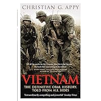 Vietnam: The Definitive Oral History Told from All Sides Vietnam: The Definitive Oral History Told from All Sides Paperback Hardcover