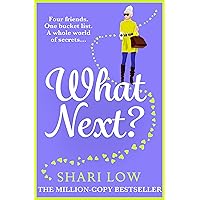 What Next?: A laugh-out-loud novel from #1 bestseller Shari Low