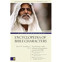 New International Encyclopedia of Bible Characters New International Encyclopedia of Bible Characters Paperback Kindle Hardcover
