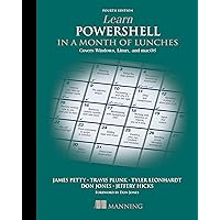 Learn PowerShell in a Month of Lunches, Fourth Edition: Covers Windows, Linux, and macOS Learn PowerShell in a Month of Lunches, Fourth Edition: Covers Windows, Linux, and macOS Paperback eTextbook Audible Audiobook