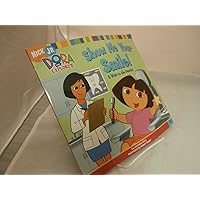 Show Me Your Smile!: A Visit To The Dentist (Dora the Explorer) Show Me Your Smile!: A Visit To The Dentist (Dora the Explorer) Paperback Library Binding